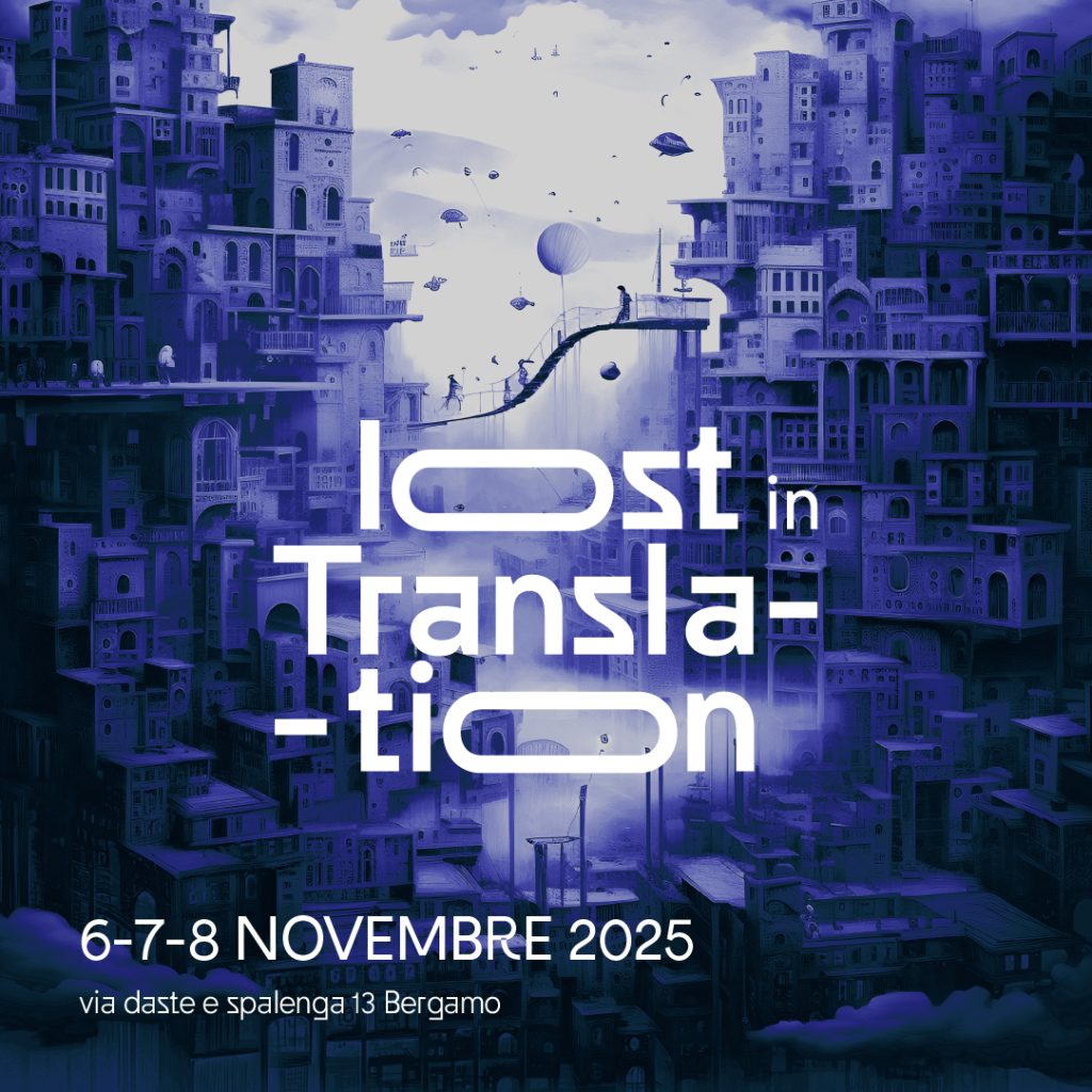 Lost in translation Bergamo 2025